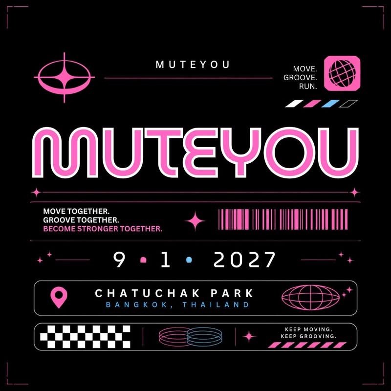 ภาพปก muteyou : move groove run 2027 MUTEYOU MOVE GROOVE RUN 9 มกราคม 2027 สวนจตุจักร