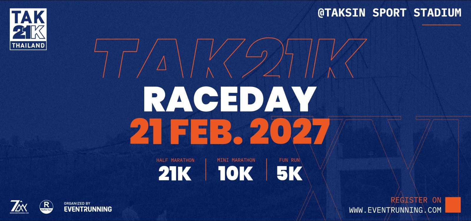 แบนเนอร์ TAK 21K Thailand 2027 วันที่ 21 ก.พ. 2570 สนามกีฬาตากสิน 21K 10K 5K