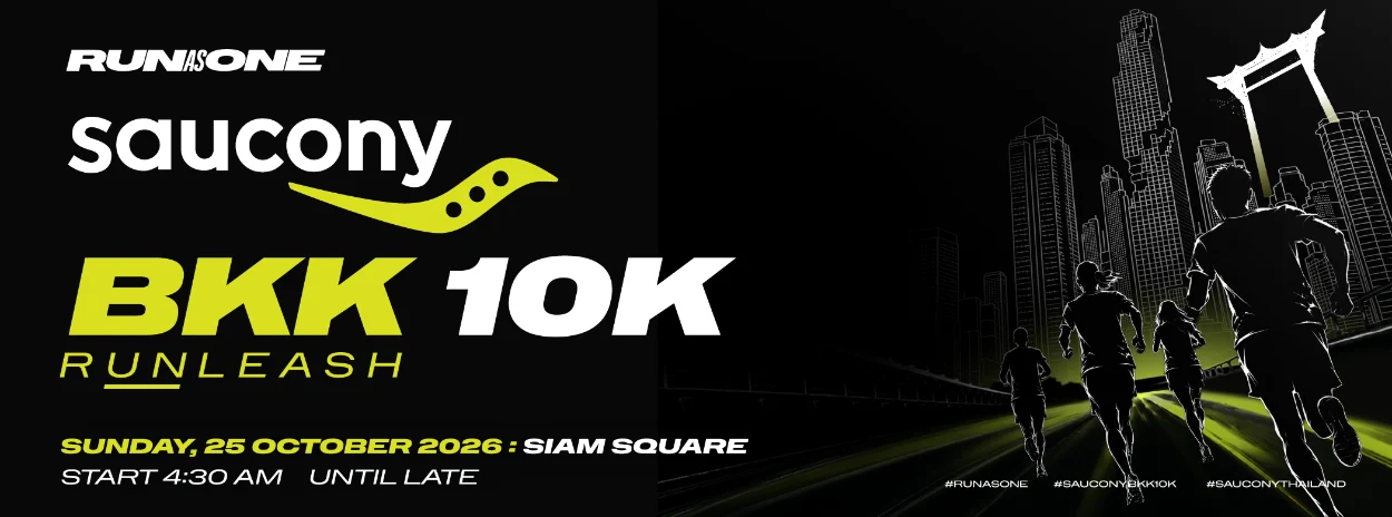saucony bangkok 10k 2026 แบนเนอร์ Saucony Bangkok 10K 2026 สยามสแควร์ 25 ต.ค. 2569