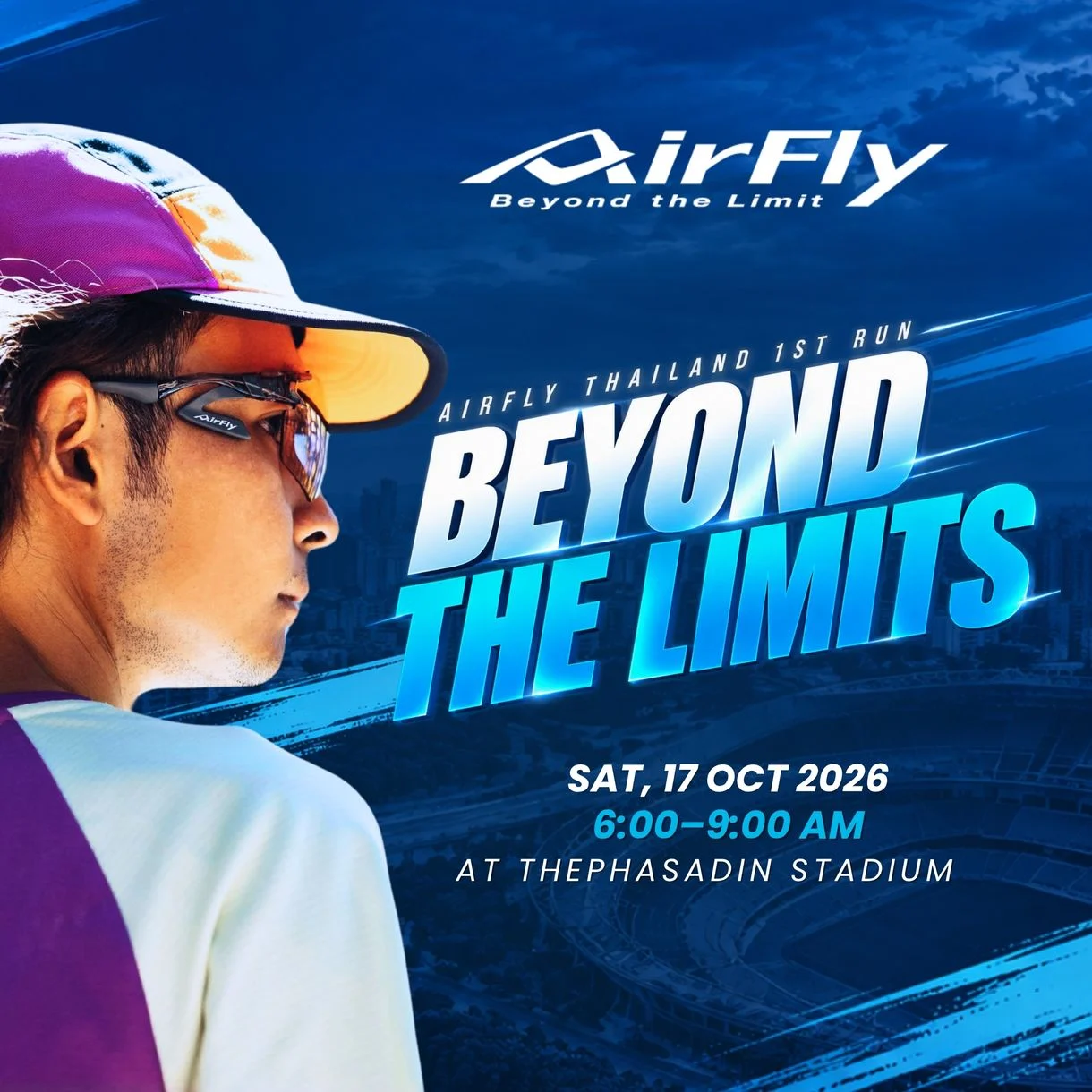 AIRFLY Thailand 1st Run 2026 Beyond the Limits 17 ต.ค. 2569 สนามกีฬาเทพหัสดิน